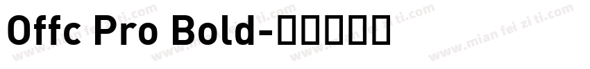 Offc Pro Bold字体转换